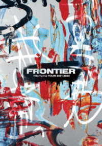 Ｈｉｌｃｒｈｙｍｅ／Ｈｉｌｃｒｈｙｍｅ　ＴＯＵＲ　２０２１－２０２２　ＦＲＯＮＴＩＥＲ