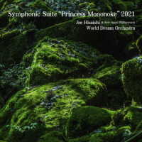 久石譲／Ｓｙｍｐｈｏｎｉｃ　Ｓｕｉｔｅ“Ｐｒｉｎｃｅｓｓ　Ｍｏｎｏｎｏｋｅ”２０２１