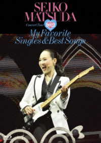 松田聖子／Ｓｅｉｋｏ　Ｍａｔｓｕｄａ　Ｃｏｎｃｅｒｔ　Ｔｏｕｒ　２０２２“Ｍｙ　Ｆａｖｏｒｉｔｅ　Ｓｉｎｇｌｅｓ　＆　Ｂｅｓｔ　Ｓｏｎｇｓ”ａｔ　Ｓａｉｔａｍａ　Ｓｕｐｅｒ　Ａｒｅｎａ Ｂｌｕ－ｒａｙ　Ｄｉｓｃ