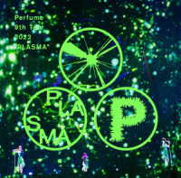 Ｐｅｒｆｕｍｅ／Ｐｅｒｆｕｍｅ　９ｔｈ　Ｔｏｕｒ　２０２２“ＰＬＡＳＭＡ”