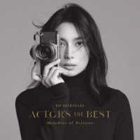 柴咲コウ／ＡＣＴＯＲ’Ｓ　ＴＨＥ　ＢＥＳＴ　～Ｍｅｌｏｄｉｅｓ　ｏｆ　Ｓｃｒｅｅｎｓ～