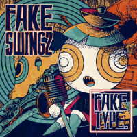 ＦＡＫＥ　ＴＹＰＥ．／ＦＡＫＥ　ＳＷＩＮＧ　２（初回限定盤／Ｂｌｕ－ｒａｙ　Ｄｉｓｃ付）