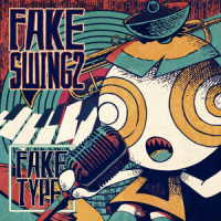 ＦＡＫＥ　ＴＹＰＥ．／ＦＡＫＥ　ＳＷＩＮＧ　２（初回限定盤／ＤＶＤ付）