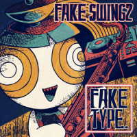 ＦＡＫＥ　ＴＹＰＥ．／ＦＡＫＥ　ＳＷＩＮＧ　２