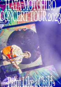 秦　基博／ＨＡＴＡ　ＭＯＴＯＨＩＲＯ　ＣＯＮＣＥＲＴ　ＴＯＵＲ　２０２３　－Ｐａｉｎｔ　Ｌｉｋｅ　ａ　Ｃｈｉｌｄ－ Ｂｌｕ－ｒａｙ　Ｄｉｓｃ