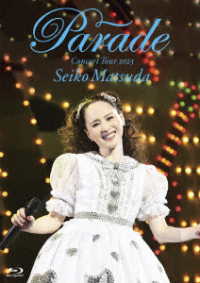 松田聖子／Ｓｅｉｋｏ　Ｍａｔｓｕｄａ　Ｃｏｎｃｅｒｔ　Ｔｏｕｒ　２０２３“Ｐａｒａｄｅ”ａｔ　ＮＩＰＰＯＮ　ＢＵＤＯＫＡＮ（初回限定盤） Ｂｌｕ－ｒａｙ　Ｄｉｓｃ