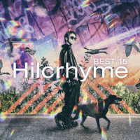 Ｈｉｌｃｒｈｙｍｅ／ＢＥＳＴ　１５　２００９－２０１３　－Ｔｈｅ　Ｂｅｇｉｎｎｉｎｇ　＆　Ｆｌｙｉｎｇ－