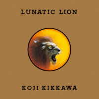 吉川晃司／ＬＵＮＡＴＩＣ　ＬＩＯＮ