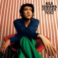 吉川晃司／ＦＯＲＥＶＥＲ　ＲＯＡＤ