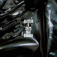 吉川晃司／Ｊｅｌｌｙｆｉｓｈ　＆　Ｃｈｉｐｓ