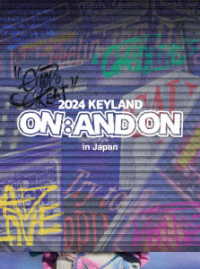 ＫＥＹ／２０２４　ＫＥＹＬＡＮＤ　ＯＮ：ＡＮＤ　ＯＮ　ｉｎ　Ｊａｐａｎ（初回生産限定盤） Ｂｌｕ－ｒａｙ　Ｄｉｓｃ