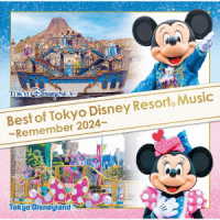 ティム・ハインツ／ベスト・オブ・東京ディズニーリゾート（Ｒ）・ミュージック　～リメンバー２０２４～