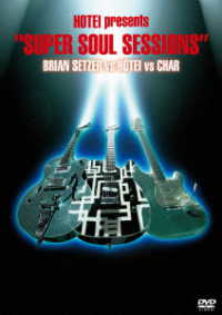 布袋寅泰／ＨＯＴＥＩ　ＰＲＥＳＥＮＴＳ“ＳＵＰＥＲ　ＳＯＵＬ　ＳＥＳＳＩＯＮＳ”ＢＲＩＡＮ　ＳＥＴＺＥＲ　ＶＳ　ＨＯＴＥＩ　ＶＳ　ＣＨＡＲ（限定盤）