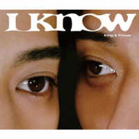 Ｋｉｎｇ　＆　Ｐｒｉｎｃｅ／Ｗｈａｔ　Ｗｅ　Ｇｏｔ　～奇跡はきみと～／Ｉ　Ｋｎｏｗ（初回限定盤Ｂ）