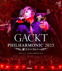 ＧＡＣＫＴ／ＧＡＣＫＴ　ＰＨＩＬＨＡＲＭＯＮＩＣ　２０２５　－　魔王シンフォニー Ｂｌｕ－ｒａｙ　Ｄｉｓｃ
