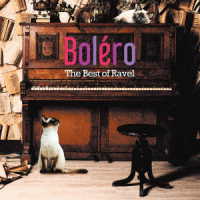 ベルリン・フィルハーモニー管弦楽団／ボレロ　～ザ・ベスト・オブ・ラヴェル