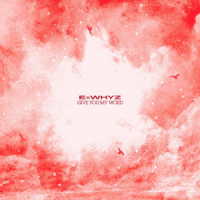 ＥｘＷＨＹＺ／ＧＩＶＥ　ＹＯＵ　ＭＹ　ＷＯＲＤ（ＤＶＤ盤）