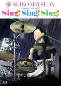 松田聖子／４５ｔｈ　Ａｎｎｉｖｅｒｓａｒｙ　Ｓｅｉｋｏ　Ｍａｔｓｕｄａ　Ｃｏｎｃｅｒｔ　Ｔｏｕｒ　２０２５“Ｓｉｎｇ！　Ｓｉｎｇ！　Ｓｉｎｇ！”（初回限定盤） Ｂｌｕ－ｒａｙ　Ｄｉｓｃ