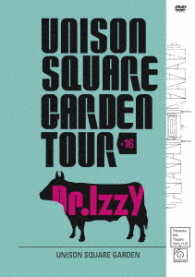 ＵＮＩＳＯＮ　ＳＱＵＡＲＥ　ＧＡＲＤＥＮ／ＵＮＩＳＯＮ　ＳＱＵＡＲＥ　ＧＡＲＤＥＮ　ＴＯＵＲ　２０１６　Ｄｒ．Ｉｚｚｙ　ａｔ　Ｙｏｋｏｓｕｋａ　Ａｒｔｓ　Ｔｈｅａｔｒｅ　２０１６．１１．２１
