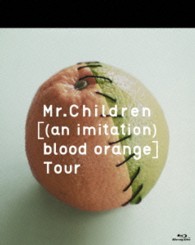 Ｍｒ．Ｃｈｉｌｄｒｅｎ／Ｍｒ．Ｃｈｉｌｄｒｅｎ［（ａｎ　ｉｍｉｔａｔｉｏｎ）　ｂｌｏｏｄ　ｏｒａｎｇｅ］Ｔｏｕｒ Ｂｌｕ－ｒａｙ　Ｄｉｓｃ