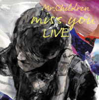 Ｍｒ．Ｃｈｉｌｄｒｅｎ／ｍｉｓｓ　ｙｏｕ　ＬＩＶＥ Ｂｌｕ－ｒａｙ　Ｄｉｓｃ