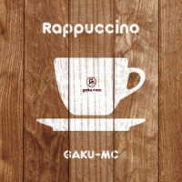 ＧＡＫＵ－ＭＣ／Ｒａｐｐｕｃｃｉｎｏ