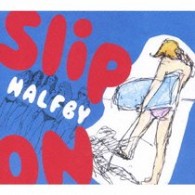 ＨＡＬＦＢＹ／Ｓｌｉｐ　ＯＮ【初回完全限定生産】