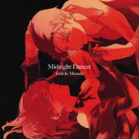増田俊樹／Ｍｉｄｎｉｇｈｔ　Ｄａｎｃｅｒ（期間生産限定盤）