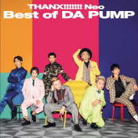 ＤＡ　ＰＵＭＰ／ＴＨＡＮＸ！！！！！！！　Ｎｅｏ　Ｂｅｓｔ　ｏｆ　ＤＡ　ＰＵＭＰ＜ＤＶＤ付＞