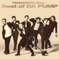 ＤＡ　ＰＵＭＰ／ＴＨＡＮＸ！！！！！！！　Ｎｅｏ　Ｂｅｓｔ　ｏｆ　ＤＡ　ＰＵＭＰ