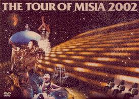 ＭＩＳＩＡ／ＴＨＥ　ＴＯＵＲ　ＯＦ　ＭＩＳＩＡ　２００２