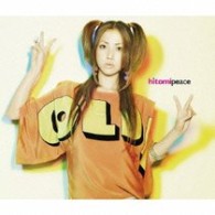 ｈｉｔｏｍｉ／ｐｅａｃｅ