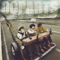 ｔｈｅ　ｐｉｌｌｏｗｓ／ＯＯＰＡＲＴＳ（初回生産限定盤）【初回生産限定盤／ＤＶＤ付】