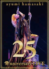 浜崎あゆみ／ａｙｕｍｉ　ｈａｍａｓａｋｉ　２５ｔｈ　Ａｎｎｉｖｅｒｓａｒｙ　ＬＩＶＥ Ｂｌｕ－ｒａｙ　Ｄｉｓｃ