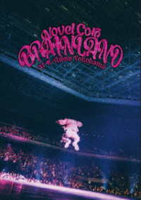 Ｎｏｖｅｌ　Ｃｏｒｅ／“ＢＲＡＩＮ　ＬＡＮＤ”ａｔ　Ｋ－Ａｒｅｎａ　Ｙｏｋｏｈａｍａ（初回生産限定盤） Ｂｌｕ－ｒａｙ　Ｄｉｓｃ
