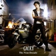 ＧＡＣＫＴ／Ｔｈｅ　Ｎｅｘｔ　Ｄｅｃａｄｅ
