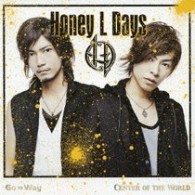 Ｈｏｎｅｙ　Ｌ　Ｄａｙｓ／Ｇｏ⇒Ｗａｙ／Ｃｅｎｔｅｒ　ｏｆ　ｔｈｅ　Ｗｏｒｌｄ【ＤＶＤ付】