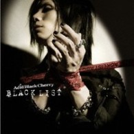Ａｃｉｄ　Ｂｌａｃｋ　Ｃｈｅｒｒｙ／ＢＬＡＣＫ　ＬＩＳＴ【ジャケットＣ】