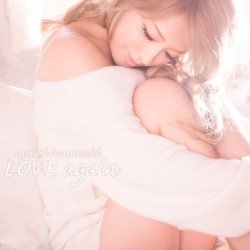 浜崎あゆみ／ＬＯＶＥ　ａｇａｉｎ