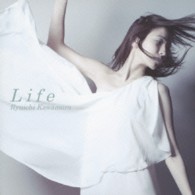 河村隆一／Ｌｉｆｅ
