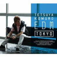 ＴＥＴＳＵＹＡ　ＫＯＭＵＲＯ／ＴＥＴＳＵＹＡ　ＫＯＭＵＲＯ　ＥＤＭ　ＴＯＫＹＯ