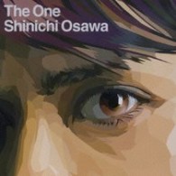 Ｓｈｉｎｉｃｈｉ　Ｏｓａｗａ／Ｔｈｅ　Ｏｎｅ【通常盤】
