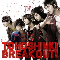 東方神起／ＢＲＥＡＫ　ＯＵＴ！（ＤＶＤ付）【ＤＶＤ付／ジャケットＡ】
