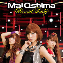 大島麻衣／Ｓｅｃｏｎｄ　Ｌａｄｙ（ＤＶＤ（Ｍｕｓｉｃ　Ｖｉｄｅｏ　メイキング映像）付）