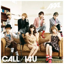 ＡＡＡ／ＣＡＬＬ／Ｉ４Ｕ（完全限定生産盤）（ＤＶＤ付／ジャケットＢ）【ＤＶＤ付／ジャケットＢ】