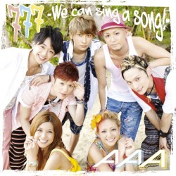 ＡＡＡ／７７７　～Ｗｅ　ｃａｎ　ｓｉｎｇ　ａ　ｓｏｎｇ！～（完全限定生産盤）【初回生産限定盤】