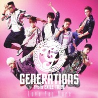 ＧＥＮＥＲＡＴＩＯＮＳ　ｆｒｏｍ　ＥＸＩＬＥ　ＴＲＩＢＥ／Ｌｏｖｅ　Ｙｏｕ　Ｍｏｒｅ（ＤＶＤ付）