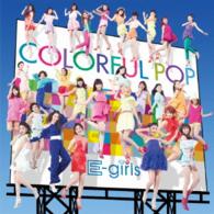Ｅ－Ｇｉｒｌｓ／ＣＯＬＯＲＦＵＬ　ＰＯＰ