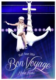 倖田來未／ＫＯＤＡ　ＫＵＭＩ　Ｈａｌｌ　ＴＯＵＲ　２０１４～Ｂｏｎ　Ｖｏｙａｇｅ～