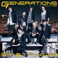 ＧＥＮＥＲＡＴＩＯＮＳ　ｆｒｏｍ　ＥＸＩＬＥ　ＴＲＩＢＥ／Ｓｉｎｇ　ｉｔ　Ｌｏｕｄ（ＤＶＤ付）